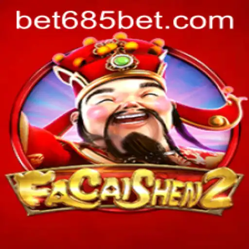 Exploring the Excitement of FaCaiShen2 and the Rise of 685bet