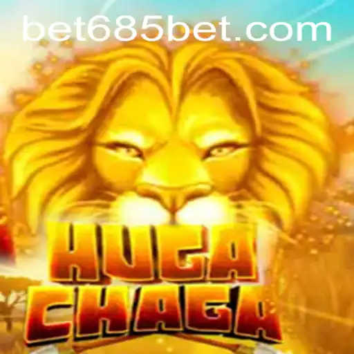 Exploring the Excitement of HugaChaga and the Thrill of 685bet